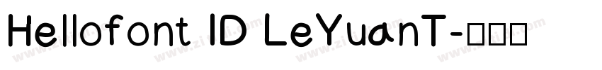 Hellofont ID LeYuanT字体转换